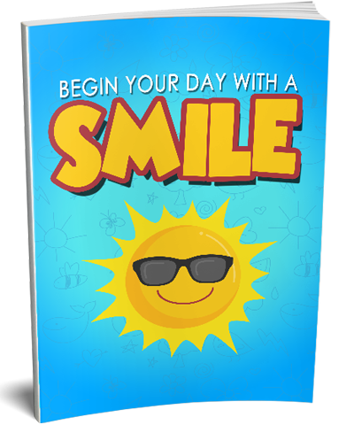 Begin Your Day With a Smile